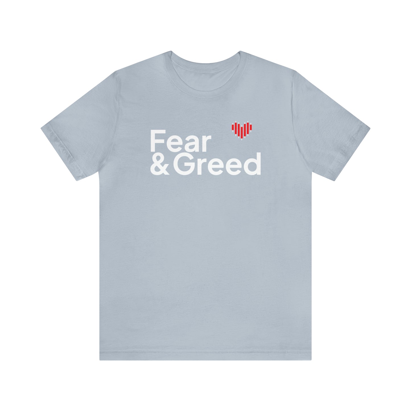 Fear & Greed Shirt